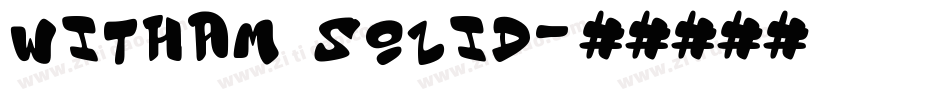 Witham Solid字体转换